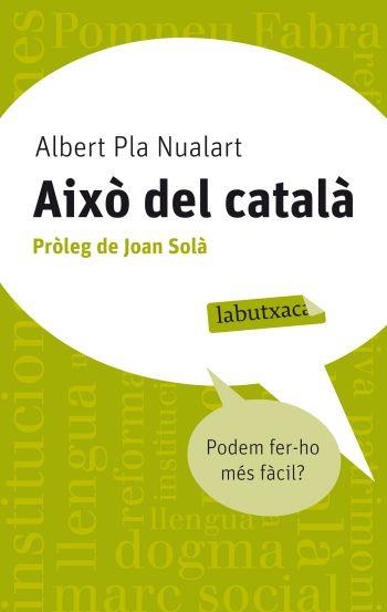 AIXO DEL CATALA | 9788499302676 | PLA NUALART, ALBERT