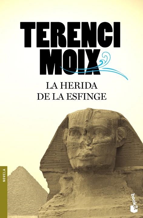 HERIDA DE LA ESFINGE, LA | 9788408100447 | TERENCI MOIX