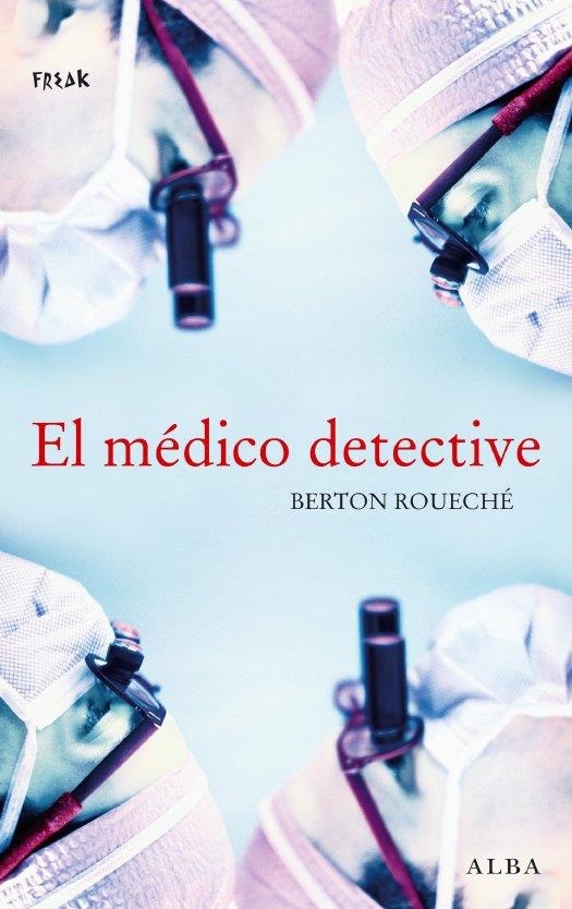 EL MEDICO DETECTIVE | 9788484285069 | ROUECHE, BERTON