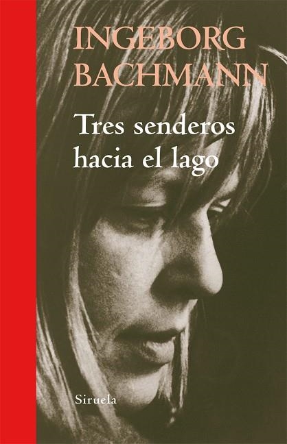 TRES SENDEROS HACIA EL LAGO | 9788498414264 | BACHMANN, INGEBORG