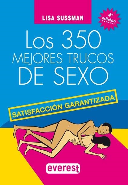 LOS 350 MEJORES TRUCOS DE SEXO | 9788424188283 | SUSSMAN, LISA/EDITORIAL EVEREST, S.A.LUISA,