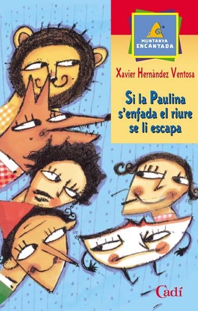 SI LA PAULINA S'ENFADA EL RIURE SE LI ESCAPA | 9788447411085 | HERNANDEZ VENTOSA, XAVIER