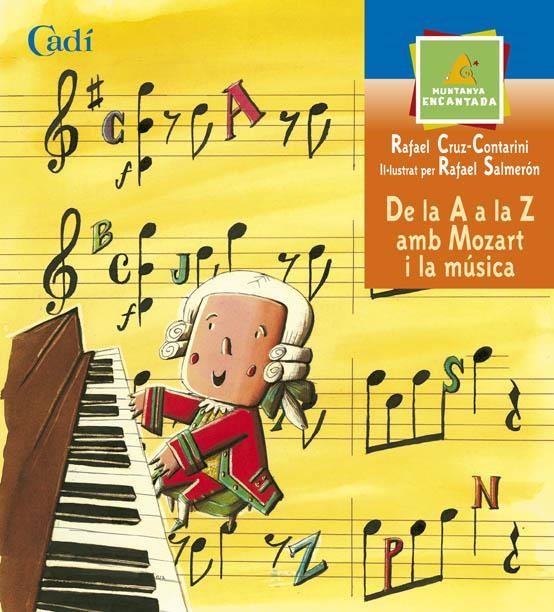 DE LA A A LA Z AMB MOZART I LA MUSICA | 9788447406463 | CRUZ CONTARINI, RAFAEL & SALMERON, RAFAEL