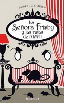 SEÑORA FRISBY Y LAS RATAS DE NIMH, LA | 9788466646741 | ROBERT O'BRIEN