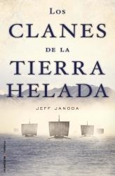 LOS CLANES DE LA TIERRA HELADA | 9788499182261 | JANODA, JEFF