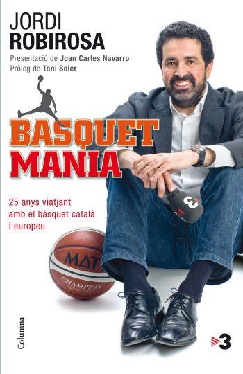 BASQUETMANIA | 9788466413619 | ROBIROSA, JORDI