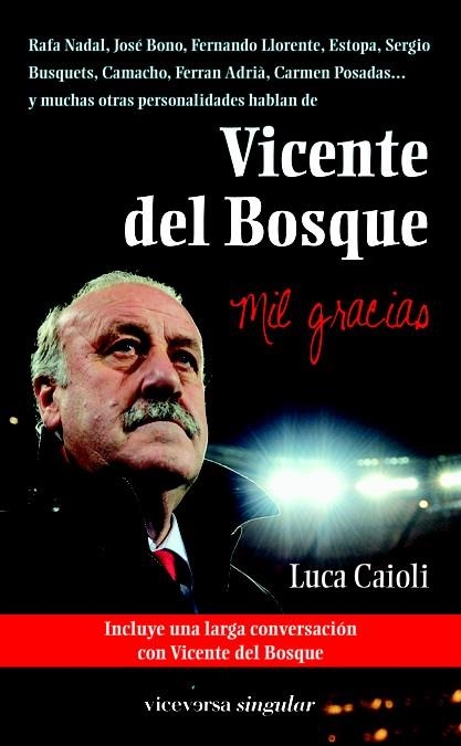 VICENTE DEL BOSQUE MIL GRACIAS | 9788492819553 | CAIOLI, LUCA