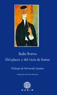 DEL PLACER Y DEL VICIO DE FUMAR | 9788496974722 | SVEVO, ITALO