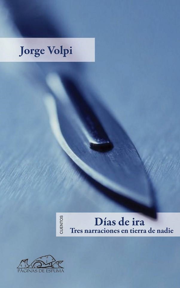 DIAS DE IRA | 9788483930595 | VOLPI, JORGE