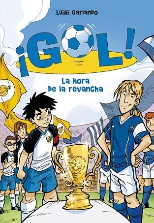 GOL 10 LA HORA DE LA REVANCHA | 9788484417132 | LUIGI GARLANDO