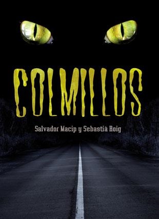 COLMILLOS | 9788424637538 | SEBASTIA ROIG & SALVADOR MACIP