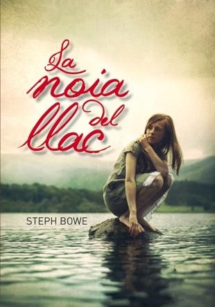 NOIA DEL LLAC, LA | 9788424635497 | BOWE, STEPH