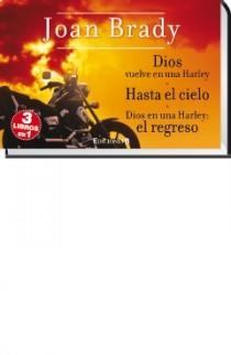 DIOS VUELVE EN UNA HARLEY/HASTA EL CIELO/EL REGRESO | 9788466648073 | BRADY, JOAN