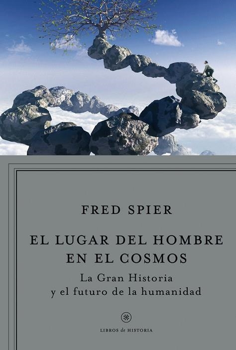 EL LUGAR DEL HOMBRE EN EL COSMOS | 9788498921960 | SPIER, FRED