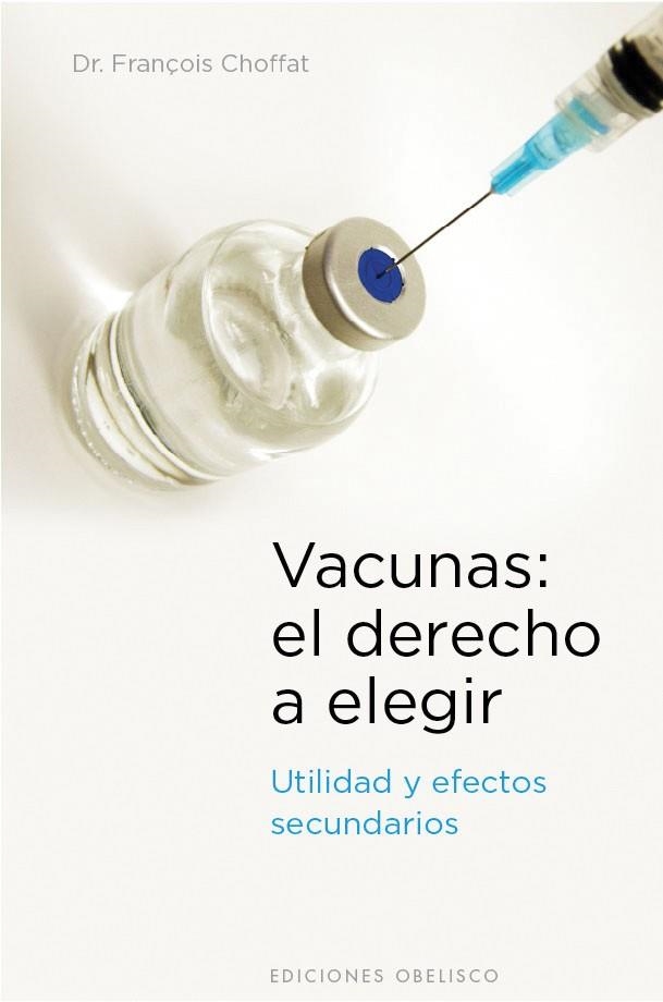 VACUNAS: EL DERECHO A ELEGIR | 9788497777230 | CHOFFAT, FRANCOIS