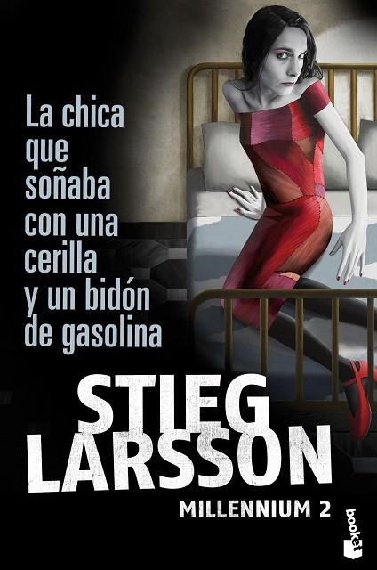 LA CHICA QUE SOÑABA CON UNA CERILLA Y UN BIDON DE GASOLINA | 9788423343249 | STIEG LARSSON