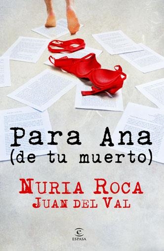 PARA ANA (DE TU MUERTO) | 9788467036121 | NURIA ROCA & JUAN DEL VAL