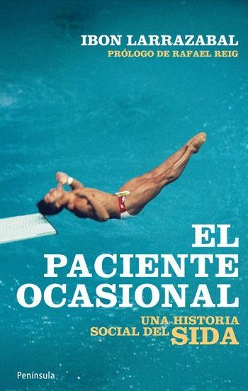 EL PACIENTE OCASIONAL | 9788499420929 | LARRAZABAL, IBON