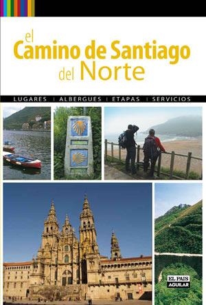 EL CAMINO DE SANTIAGO DE NORTE | 9788403508644 | NADAL,PACO