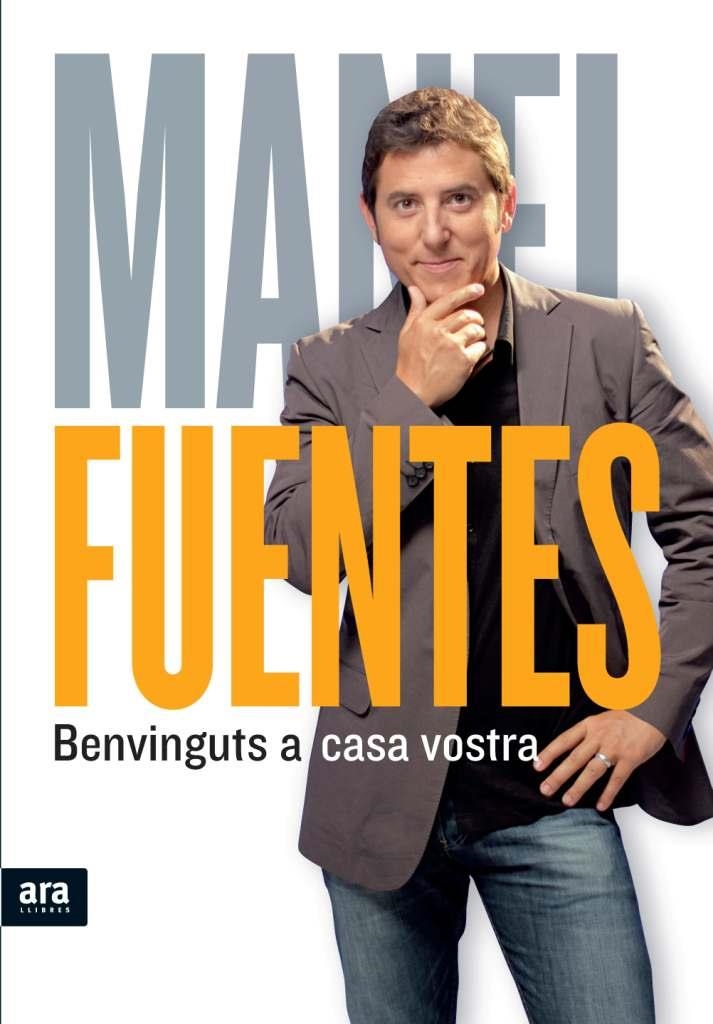 BENVINGUTS A CASA VOSTRA | 9788415224013 | FUENTES, MANUEL