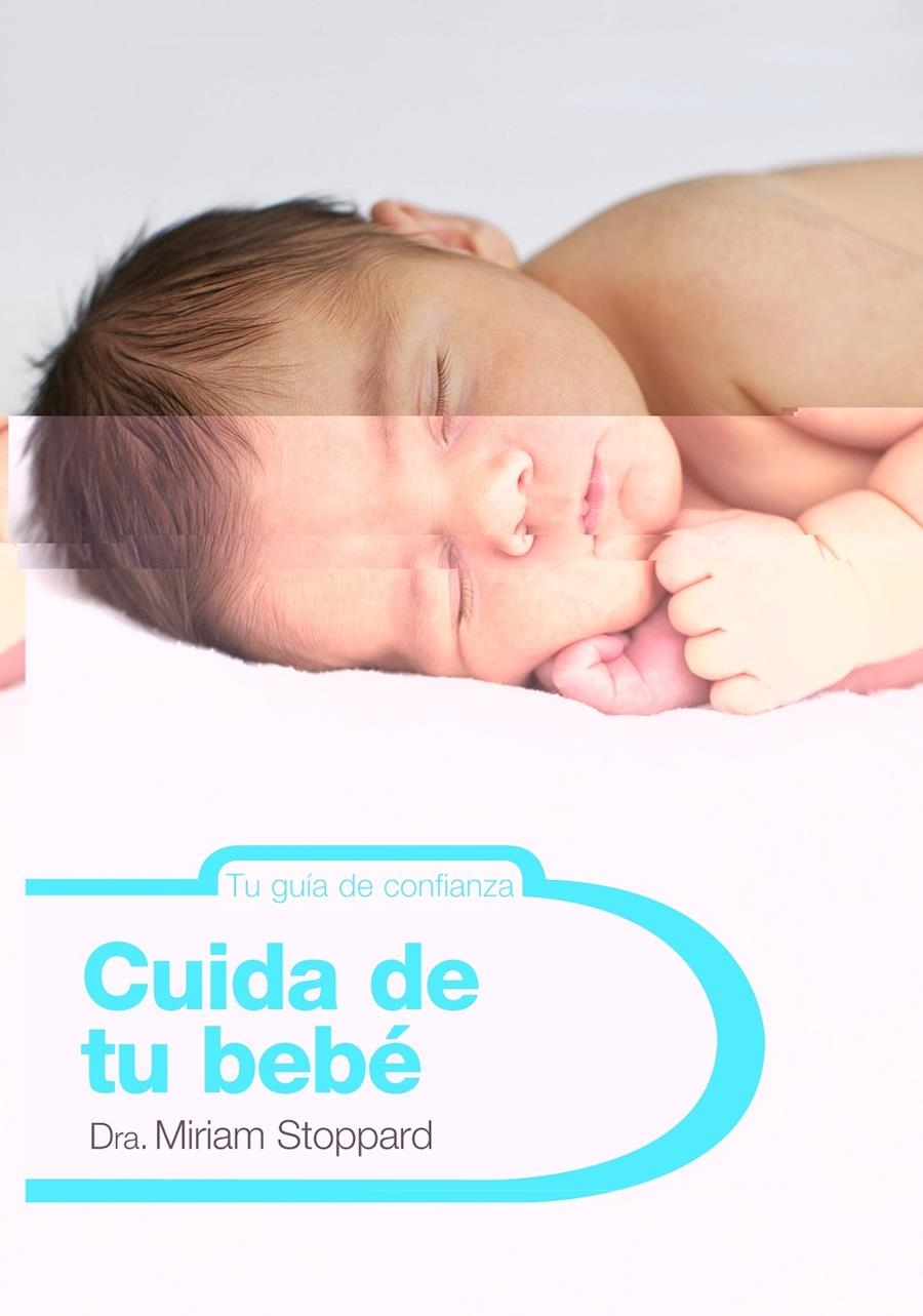 CUIDA DE TU BEBE | 9788425345883 | STOPPARD, DRA. MIRIAM