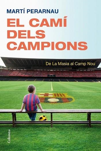 EL CAMI DELS CAMPIONS | 9788466413794 | PERARNAU, MARTI