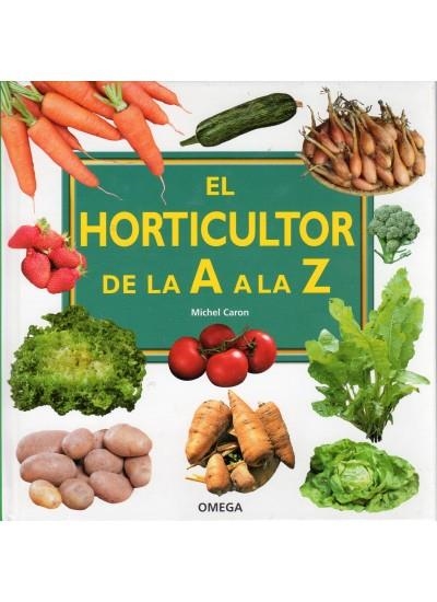 EL HORTICULTOR DE LA A A LA Z | 9788428215398 | CARON, MICHEL