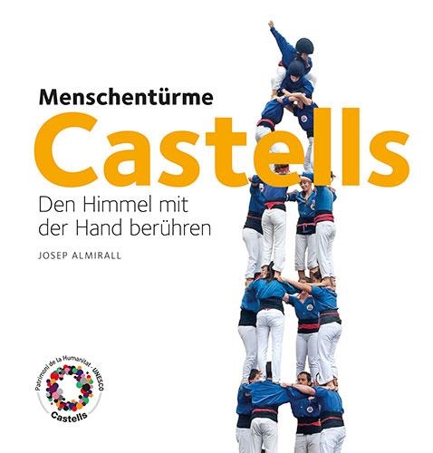 CASTELLS DEN HIMMEL MIT DER HAND BERUHREN | 9788484784753 | ALMIRALL, JOSEP