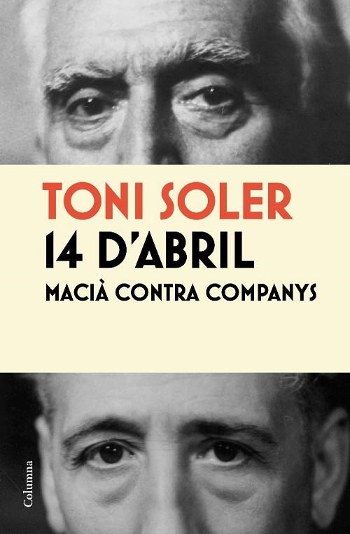 14 D'ABRIL MACIA CONTRA COMPANYS | 9788466413787 | SOLER, TONI