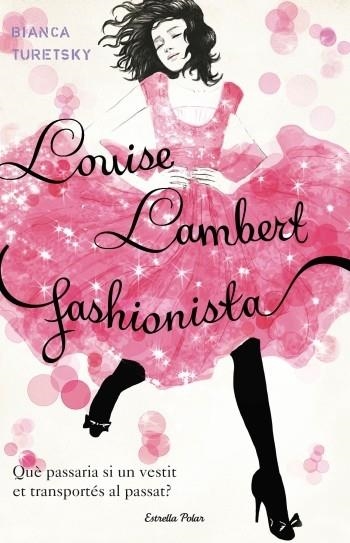 LOUISE LAMBERT, FASHIONISTA | 9788499324852 | TURETSKY, BIANCA