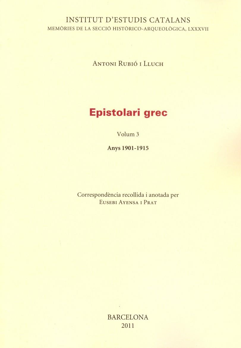 EPISTOLARI GREC VOLUM 3 | 9788499650388 | RUBIO LLUCH, ANTONI