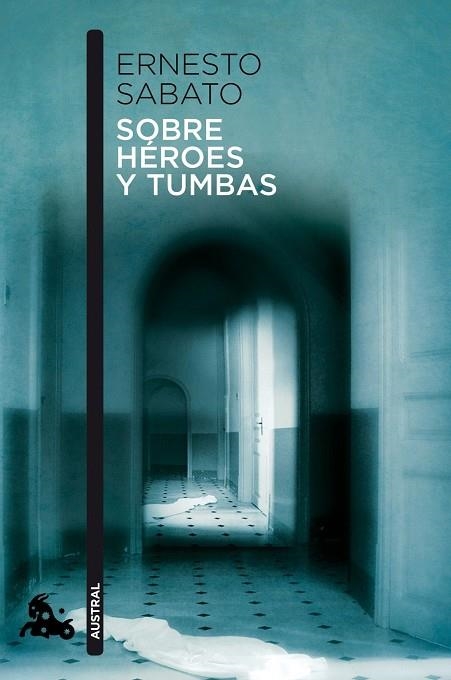 Sobre héroes y tumbas | 9788432248337 | Ernesto Sábato