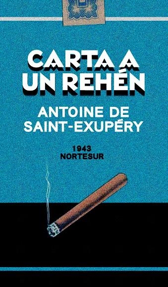 CARTA A UN REHEN | 9788493784102 | SAINT-EXUPERY, ANTOINE