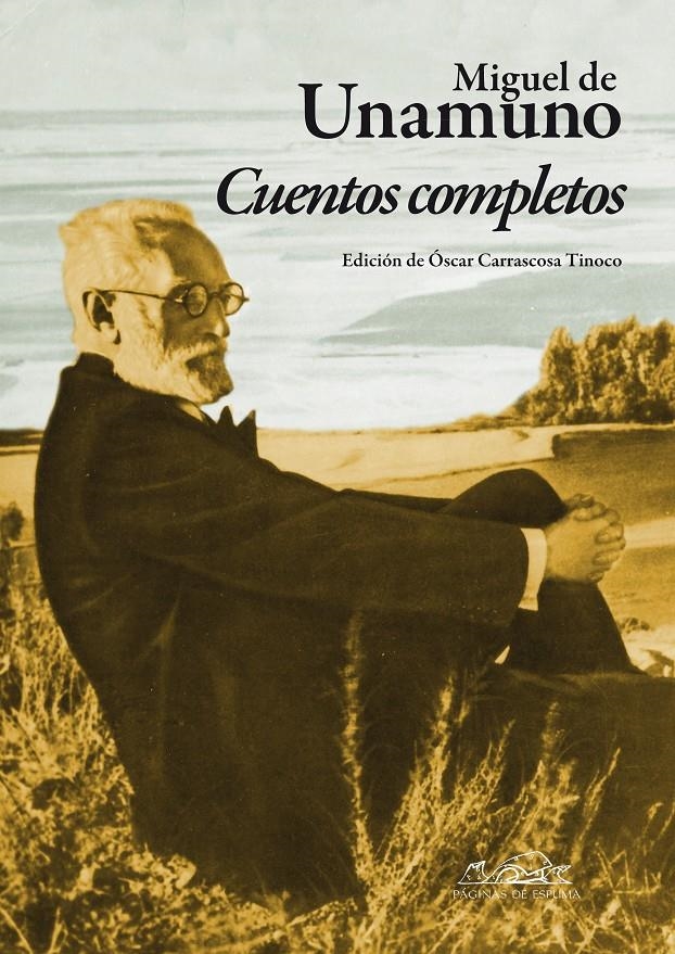 CUENTOS COMPLETOS MIGUEL DE UNAMUNO | 9788483930656 | UNAMUNO, MIGUEL