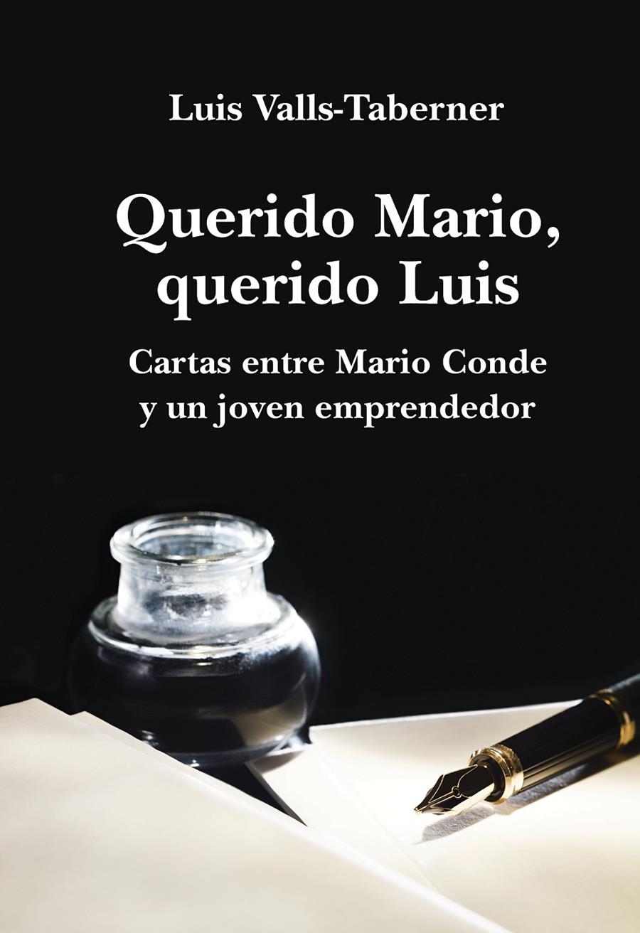 QUERIDO MARIO, QUERIDO LUIS | 9788401347559 | VALLS TABERNER, LUIS