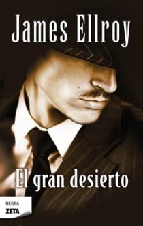 EL GRAN DESIERTO | 9788498725100 | ELLROY, JAMES