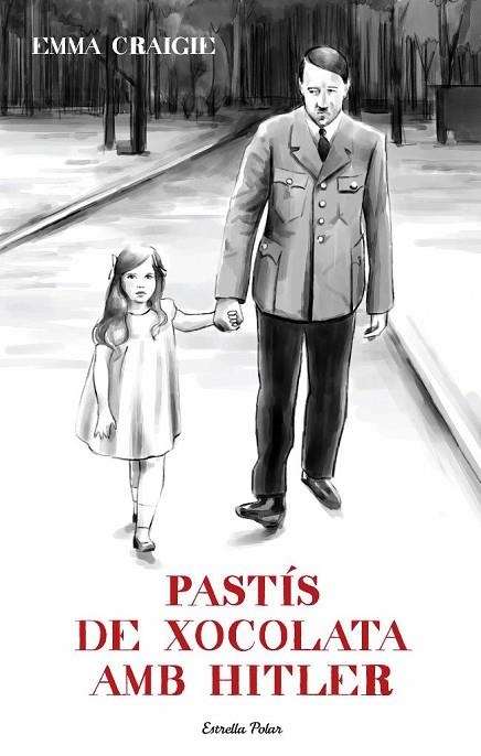 PASTIS DE XOCOLATA AMB HITLER | 9788499323770 | EMMA CRAIGIE