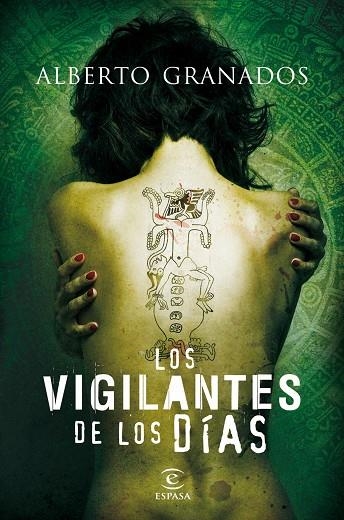 LOS VIGILANTES DE LOS DIAS | 9788467036206 | GRANADOS, ALBERTO