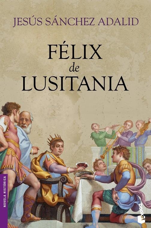 FELIX DE LUSITANIA | 9788408101697 | SANCHEZ ADALID, JESUS