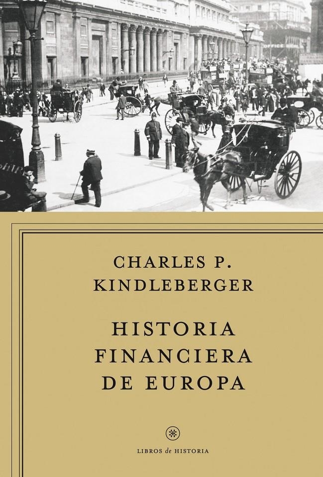 HISTORIA FINANCIERA DE EUROPA | 9788498922134 | KINDLEBERGER, CHARLES P.