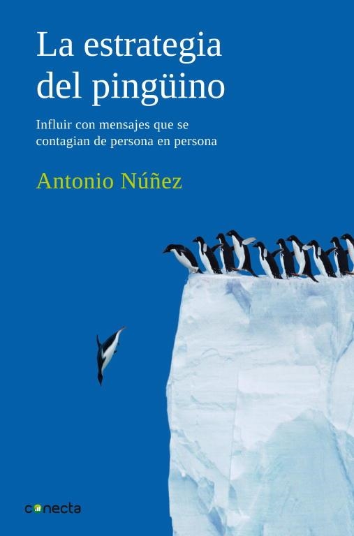 ESTRATEGIA DEL PINGUINO, LA | 9788493869311 | NUÑEZ, ANTONIO