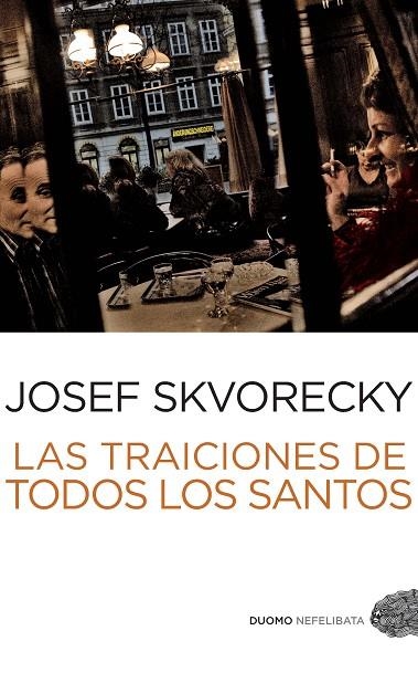 LAS TRADICIONES DE TODOS LOS SANTOS | 9788492723720 | SKVORECKY, JOSEF