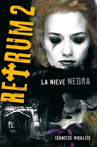 RETRUM 02 LA NIEVE NEGRA | 9788424636166 | FRANCESC MIRALLES