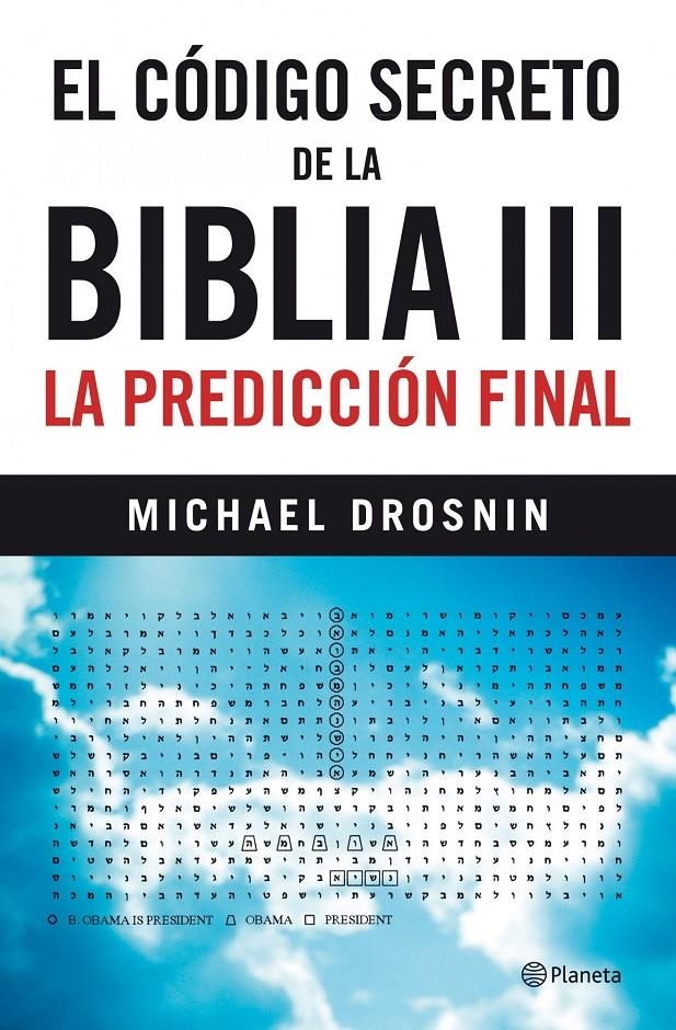 CODIGO SECRETO DE LA BIBLIA III | 9788408101994 | DROSNIN, MICHAEL