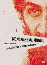 MENSAJES AL MUNDO.LOS MANIFIESTOS DE OSAMA BIN LADEN | 9788495440907 | BIN LADEN, OSAMA