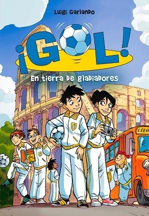 GOL 11 EN TIERRA DE GLADIADORES | 9788484417491 | LUIGI GARLANDO