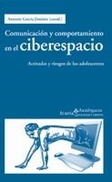 COMUNICACION Y COMPORTAMIENTO EN EL CIBERESPACIO | 9788498882803 | GARCIA JIMENEZ, ANTONIO