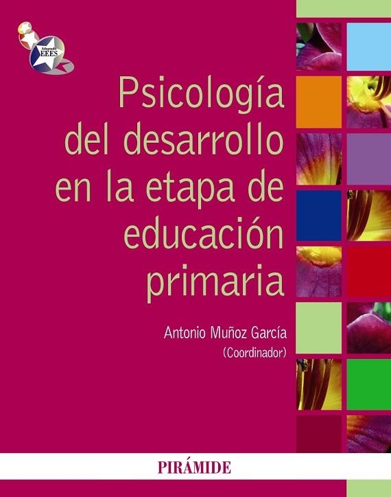 PSICOLOGIA DEL DESARROLLO EN LA ETAPA DE EDUCACION PRIMARIA | 9788436824445 | MUÑOZ GARCIA, ANTONIO