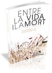 ENTRE LA VIDA I LA MORT | 9788499840826 | VERDAGUER TURRO, MIQUEL & RIERA TORRAS, M. FARNES