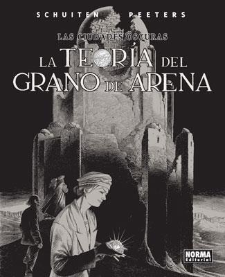 TEORIA DEL GRANO DE ARENA, LA | 9788467900552 | SCHUITEN/PEETERS